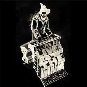 All Them Witches - At The Garage FLAC download