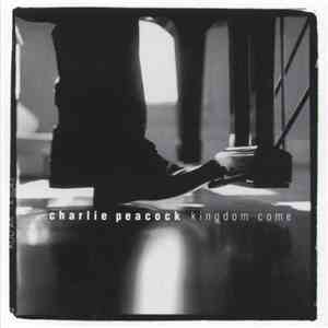 Charlie Peacock - Kingdom Come flac download