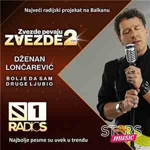 Dženan Lončarević - Bolje Da Sam Druge Ljubio flac download