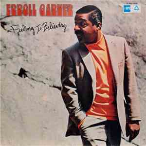 Erroll Garner - Feeling Is Believing flac download