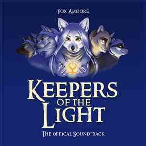 Fox Amoore - Keepers Of The Light - The Official Soundtrack flac download