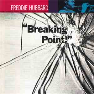 Freddie Hubbard - Breaking Point flac download