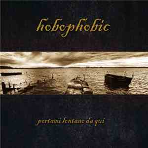 Hobophobic - Portami Lontano Da Qui flac download