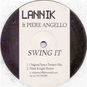 Lannik  Feat. Piere Angello - Swing It flac download