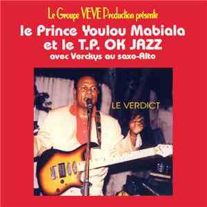 Le Prince Youlou Mabiala & TPOK Jazz de L'an 2000 Avec Verckys Au Saxo - Le Verdict flac download