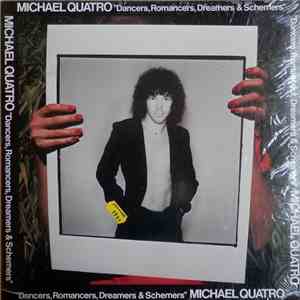 Michael Quatro - Dancers, Romancers, Dreamers & Schemers flac download