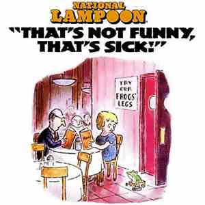 National Lampoon - That's Not Funny, That's Sick flac download