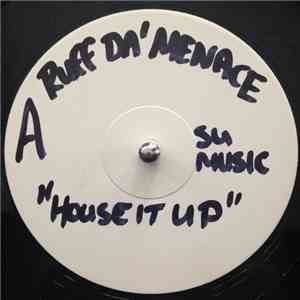 Ruff Da Menace - House It Up flac download