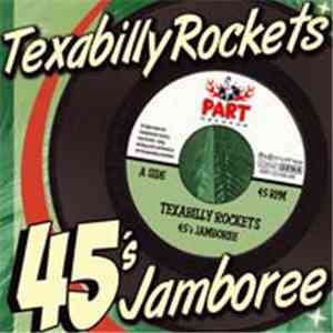 Texabilly Rockets - 45's Jamboree flac download