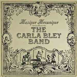 The Carla Bley Band - Musique Mecanique flac download