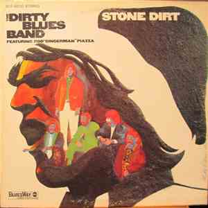 The Dirty Blues Band Featuring Rod "Gingerman" Piazza - Stone Dirt flac download