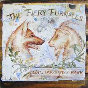 The Fiery Furnaces - Gallowsbird's Bark flac download