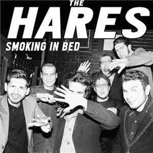 The Hares - Smoking In Bed flac download