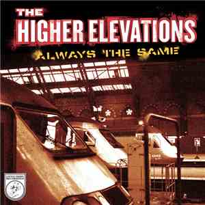 The Higher Elevations - Always The Same flac download