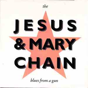 The Jesus & Mary Chain - Blues From A Gun flac download