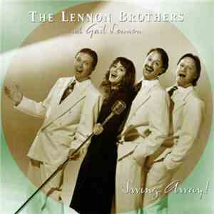 The Lennon Brothers With Gail Lennon - Swing Away! flac download