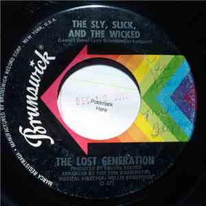 The Lost Generation - The Sly, Slick, And The Wicked / You're So Young But You're So True flac download