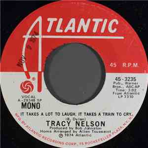 Tracy Nelson - It Takes A Lot To Laugh, It Takes A Train To Cry flac download