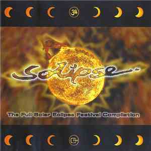 Various - Solipse (The Full Solar Eclipse Festival Compilation) flac download