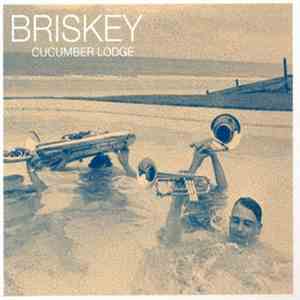 Briskey - Cucumber Lodge flac download