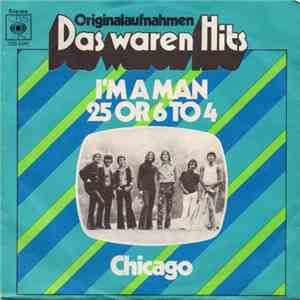 Chicago  - I'm A Man / 25 Or 6 To 4 flac download
