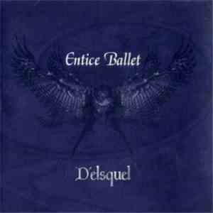 D'elsquel - Entice Ballet flac download