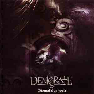 Denigrate - Dismal Euphoria flac download
