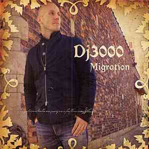 Dj3000 - Migration flac download