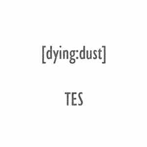 [dying:dust] - TES flac download