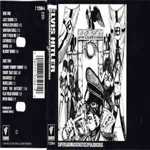 Elvis Hitler - Supersadomasochisticexpialidocious flac download