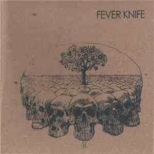 Fever Knife - Fever Knife flac download
