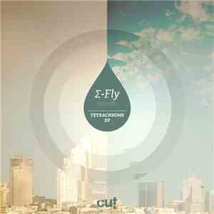 Σ-Fly - Tetrachrome EP flac download