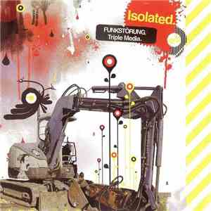 Funkstörung - Isolated. Triple Media. flac download