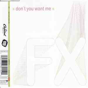 FX  - Don't You Want Me flac download