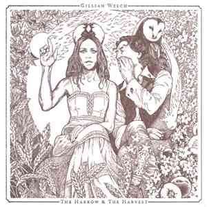 Gillian Welch - The Harrow & The Harvest flac download