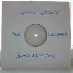 Glenmore Brown (God Son) - The Rythm Master Presents ..... Dub From The South East flac download