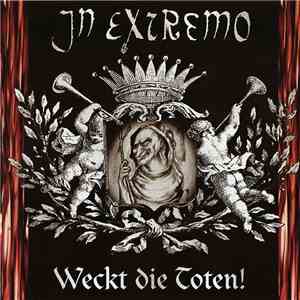 In Extremo - Weckt Die Toten! flac download