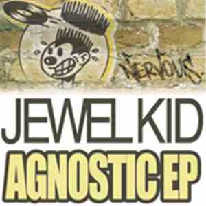 Jewel Kid - The Agnostic EP FLAC download