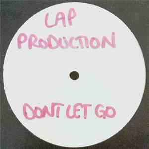 LAP Productions - Don't Let Go / So Real flac download