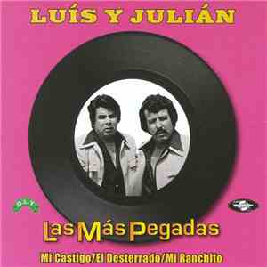 Luis Y Julian - Las Más Pegadas flac download