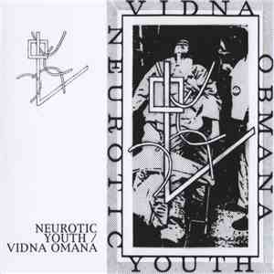 Neurotic Youth / Vidna Obmana - Bleeding Wounds / Only Fear Will Survive flac download