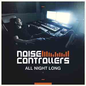 Noisecontrollers - All Night Long flac download