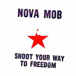 Nova Mob - Shoot Your Way To Freedom flac download
