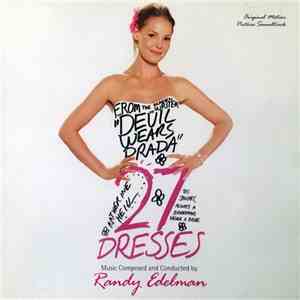 Randy Edelman - 27 Dresses (Original Motion Picture Soundtrack) flac download