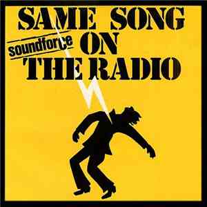 Soundforce - Same Song On The Radio flac download