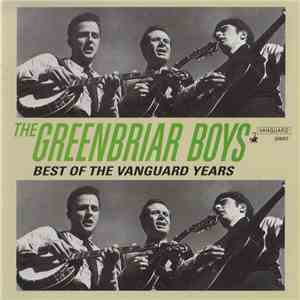 The Greenbriar Boys - Best Of The Vanguard Years flac download