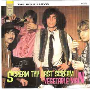The Pink Floyd - Scream Thy Last Scream / Vegetable Man flac download