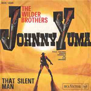 The Wilder Brothers - Johnny Yuma / That Silent Man flac download