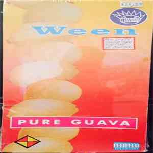 Ween - Pure Guava flac download