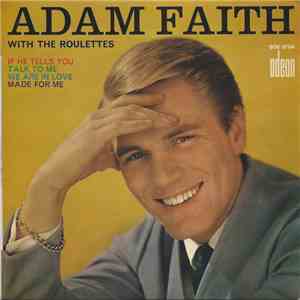 Adam Faith With The Roulettes - If He Tells You flac download